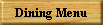 Dining Menu