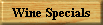 Wine Specials